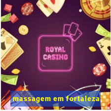 massagem em fortaleza